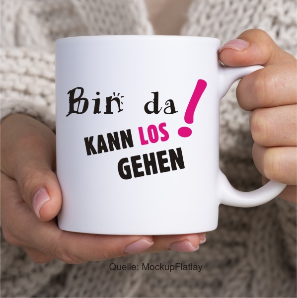 Tasse-Bin_da_kann_losgehen